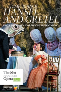 Metropolitan Opera: Hansel and Gretel Encore, The
