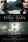 Even the Rain (Tambien la llu...