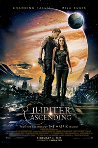 Jupiter Ascending: An IMAX 3D Experience Jupiter Ascending: An IMAX 3D Experience