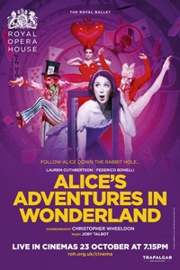 Royal Ballet: Alice's Adventures in Wonderland Royal Ballet: Alice's Adventures in Wonderland