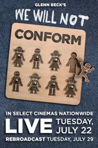 Glenn Beck's We Will Not Conform - 2nd Showing
