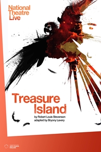 National Theatre Live: Treasure Island National Theatre Live: Treasure Island