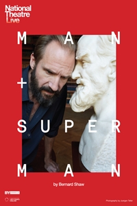 National Theatre Live: Man and Superman National Theatre Live: Man and Superman