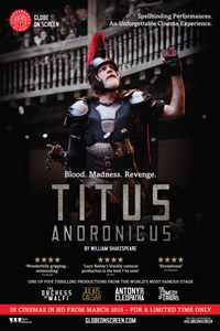 Shakespeare's Globe Theatre: Titus Andronicus Shakespeare's Globe Theatre: Titus Andronicus
