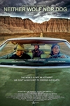 Neither Wolf Nor Dog Poster