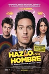 Do It Like An Hombre (Hazlo como hombre) Poster