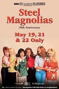 Steel Magnolias 30th Anniversary (1989) presented by TCM