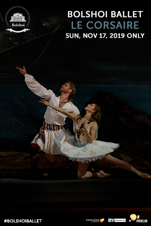 The Bolshoi Ballet: Le Corsaire