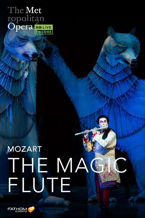 The Met Opera: The Magic Flute Holiday Encore
