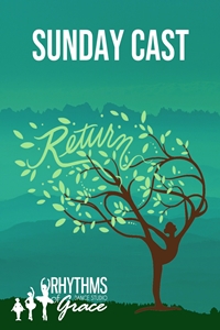 Poster of Return (Sunday) by Rhythms of Grace