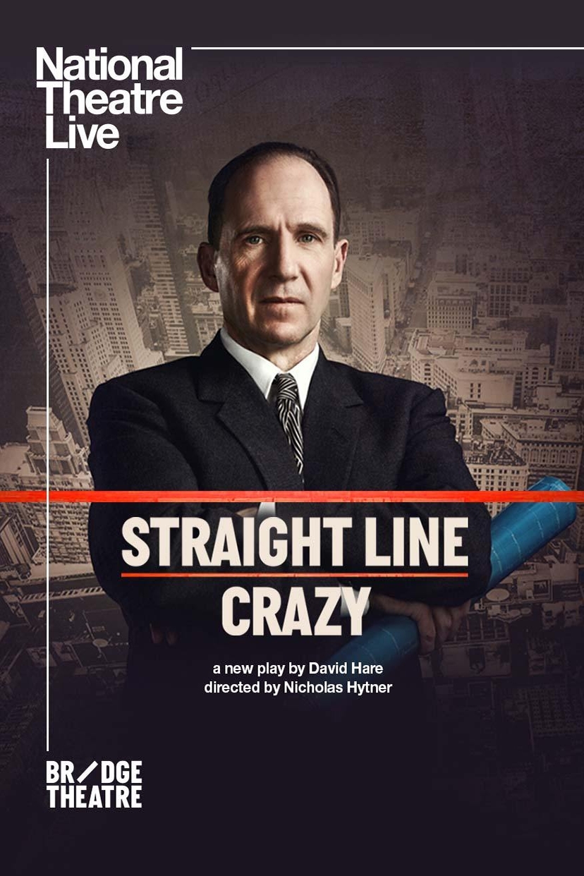 Poster of National Theatre Live: Straight Line Crazy