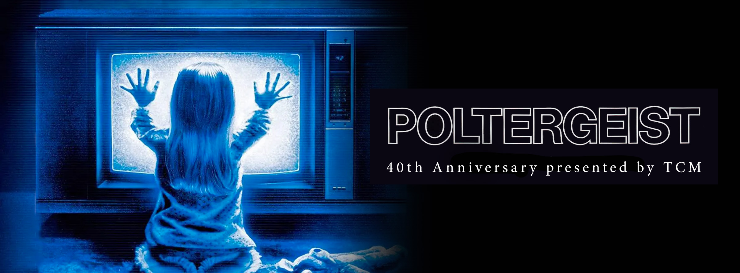 Slider Image for Poltergeist 40th Anniversary presented by TCM