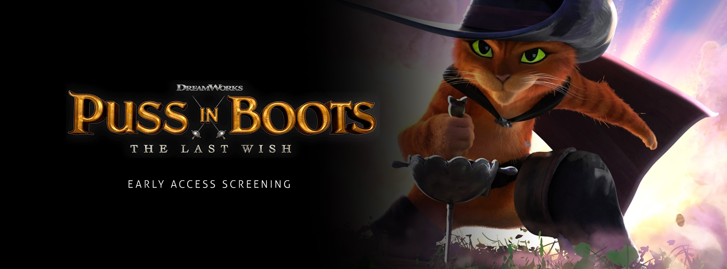 Slider Image for Puss in Boots: The Last Wish - Early Access