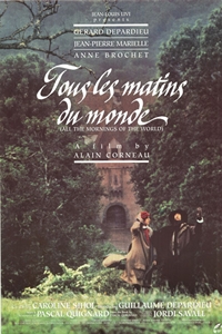 All the Mornings of the World (Tous les matins du monde) Poster