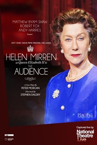 National Theatre Live: The Audience ENCORE National Theatre Live: The Audience ENCORE