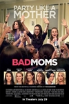 Bad Moms (2016) Poster