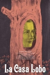 The Wolf House (La casa lobo) Poster