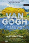 Van Gogh - Of Wheat Fields and Clouded Skies Poster