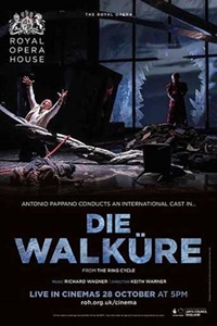 Royal Opera House: Die Walküre, The Royal Opera House: Die Walküre, The