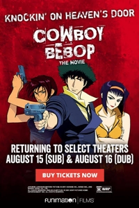 Cowboy Bebop The Movie Knockin On Heaven S Door Bow Tie Cinemas