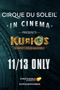 Cirque du Soleil in Cinema: KURIOS - Cabinet of Curiosities