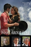 What About Love Poster