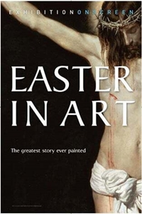 Exhibition On Screen: Easter in Art Exhibition On Screen: Easter in Art