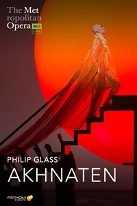 Poster of The Metropolitan Opera: Akhnaten ENCO...