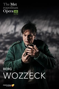 Poster of The Metropolitan Opera: Wozzeck ENCOR...