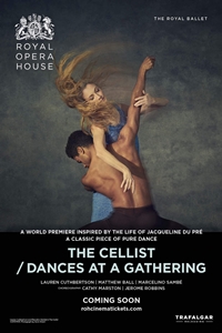 Royal Opera House: The Cellist/ Dances at a Gather Royal Opera House: The Cellist/ Dances at a Gather