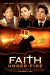 Faith Under Fire Poster