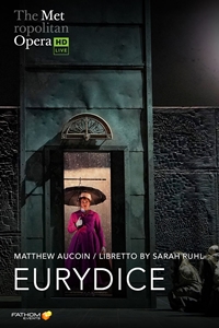 The Metropolitan Opera: Eurydice ENCORE