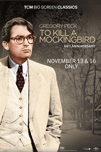 To Kill A Mockingbird 60th Anniversary presented by TCM Poster