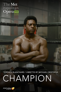 Poster for The Metropolitan Opera: Champion ENCORE
