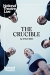 National Theatre Live: The Crucible Poster
