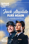 National Theatre Live: Jack Absolute Flies Again Poster
