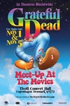 Grateful Dead Meet-Up At The Movies 2022 Poster