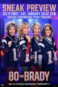 80 for Brady - Sneak Preview Poster