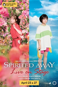 SPIRITED AWAY: Live on Stage - Studio Ghibli Fest 2023 Poster