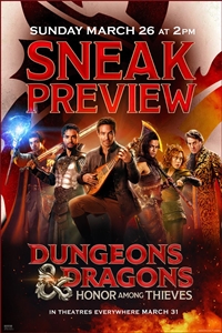 Poster for Dungeons & Dragons: Honor Among Thieves Sneak Preview