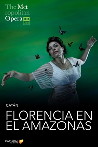 Poster for The Metropolitan Opera: Florencia en el Amazonas