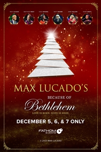 Max Lucado's Because of Bethlehem Poster