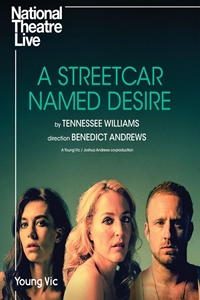 National Theatre Live: A Streetcar Named Desire