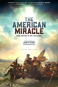 The American Miracle â€“ Our Nation is No Accident